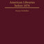 American Libraries before 1876 (Beta Phi Mu Monograph Series)