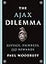 The Ajax Dilemma: Justice, Fairness, and Rewards