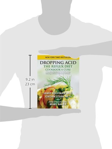 Dropping Acid: The Reflux Diet Cookbook & Cure by Koufman, J