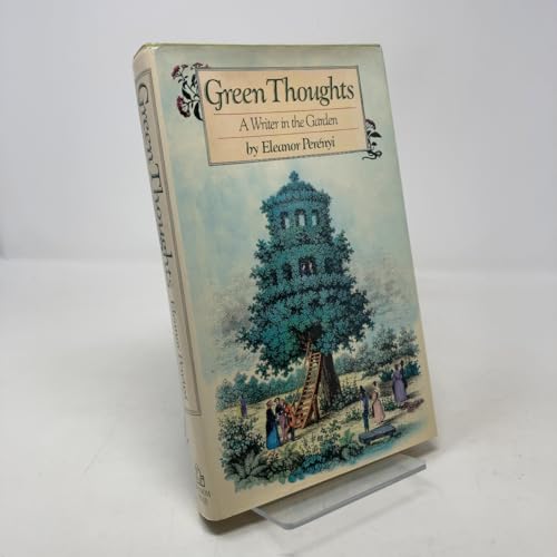 Green Thoughts: A Writer in the Garden