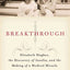 Breakthrough: Elizabeth Hughes, the Discovery of Insulin, and the Making of a Medical Miracle