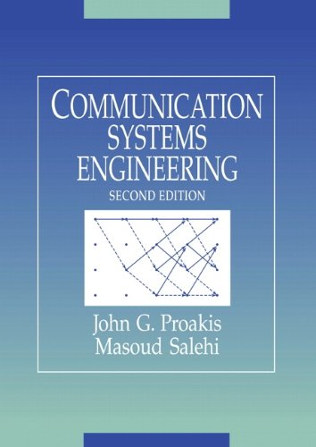 Communication Systems Engineering (2nd Edition)
