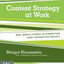 Content Strategy at Work: Real-world Stories to Strengthen Every Interactive Project