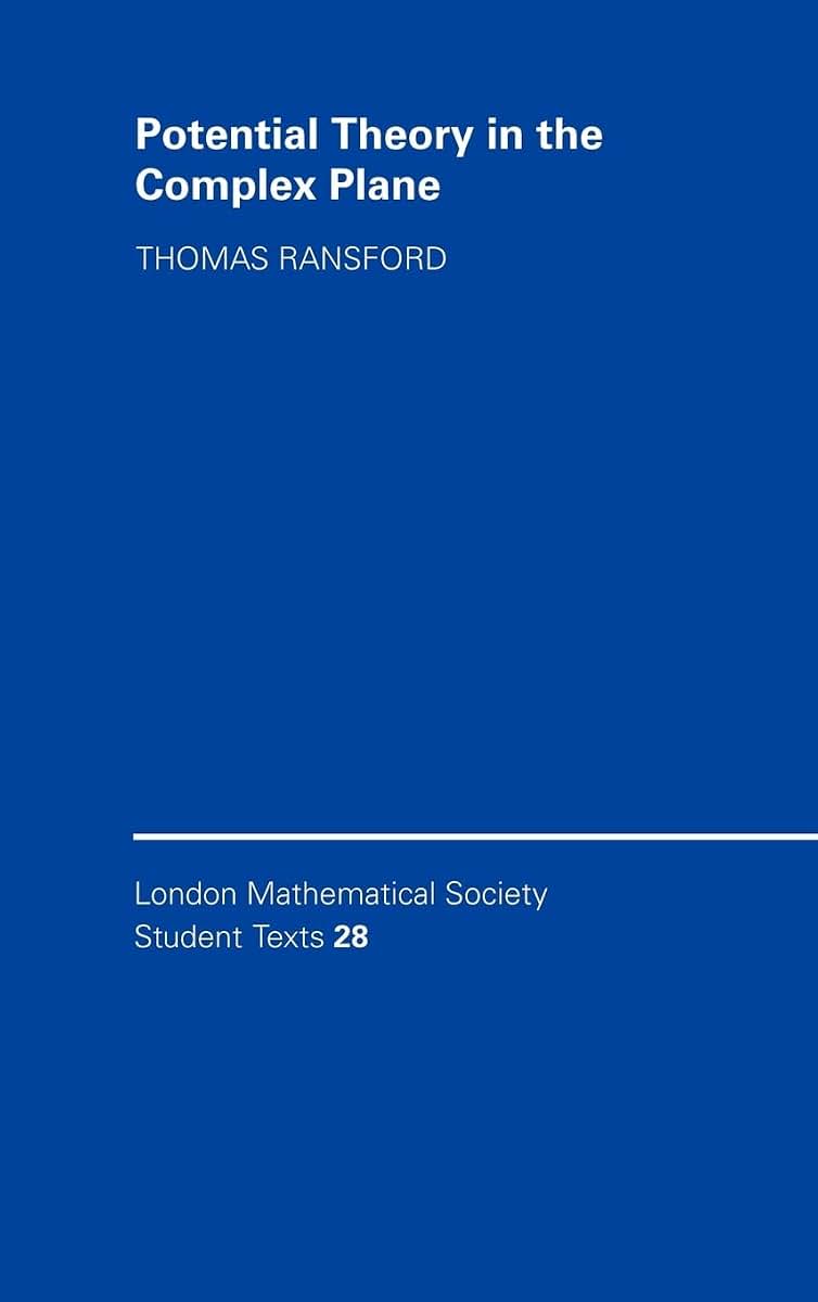 Potential Theory in the Complex Plane (London Mathematical Society Student Texts, Series Number 28)