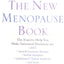 The New Menopause Book: The Experts Help You Make Informed Decisions on HRT, Natural Hormone Therapy, Herbal Therapies, Traditional Chinese Medicine, and More