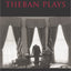 Theban Plays (Hackett Classics)