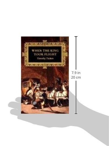 When the King Took Flight by Timothy Tackett