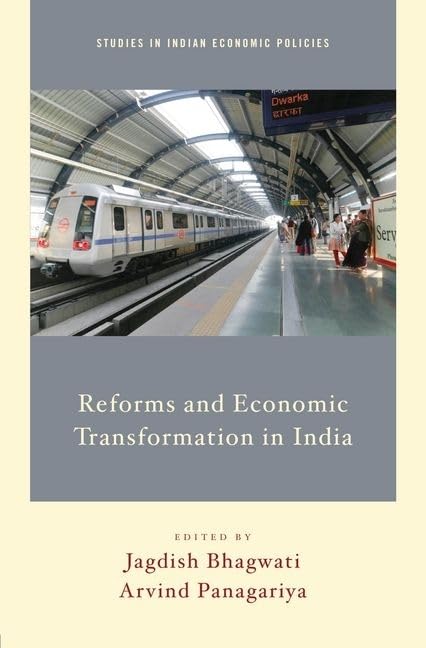 Reforms and Economic Transformation in India (Studies in Indian Economic Policies)