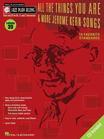All the Things You Are & More: Jerome Kern Songs: Jazz Play-Along Volume 39 (Jazz Play-along Series)