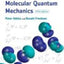 Molecular Quantum Mechanics by Atkins, Peter W.