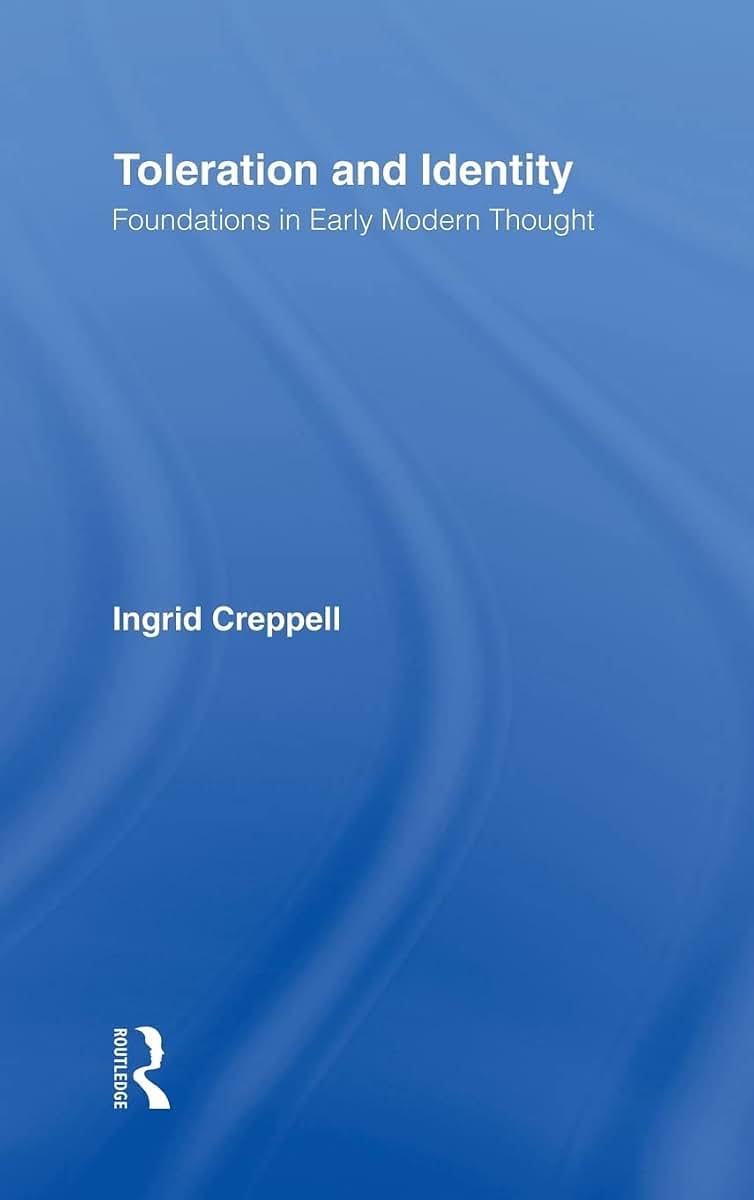 Toleration and Identity: Foundations in Early Modern Thought
