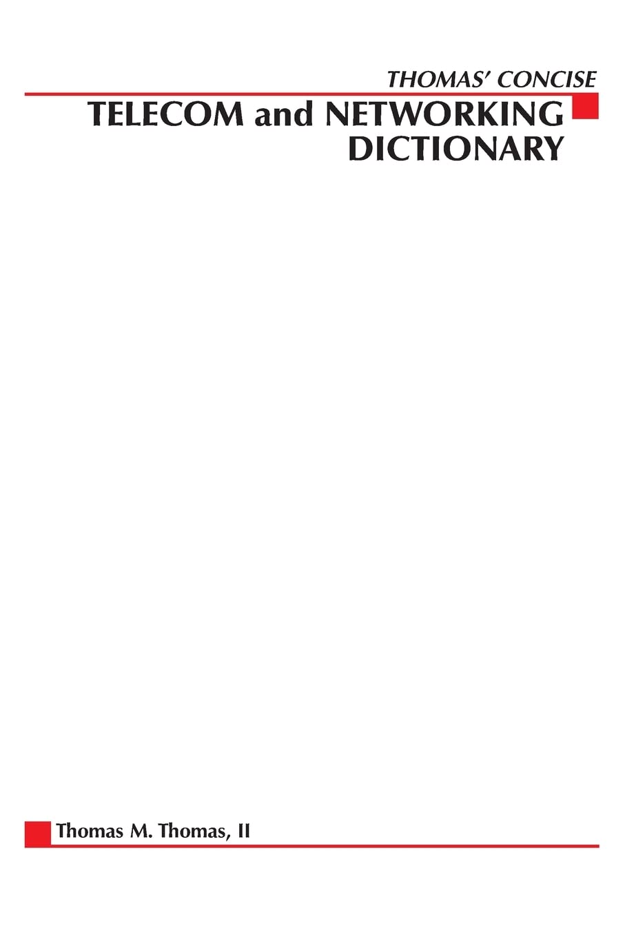 Thomas' Telecom & Networking Dictionary