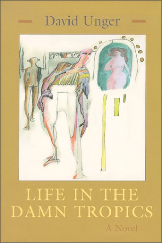 Life in the Damn Tropics: A Novel (The Library of Modern Jewish Literature)