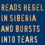 Dostoyevsky Reads Hegel in Siberia and Bursts into Tears (The Margellos World Republic of Letters)
