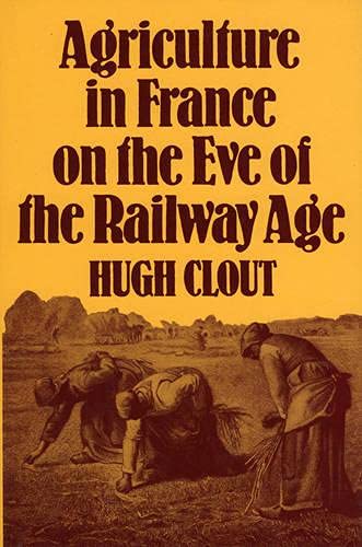 Agriculture in France on the Eve of the Railway Age