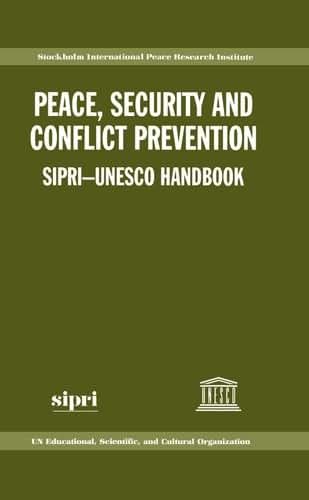 Peace, Security, and Conflict Prevention: SIPRI-UNESCO Handbook (A Sipri Publication)