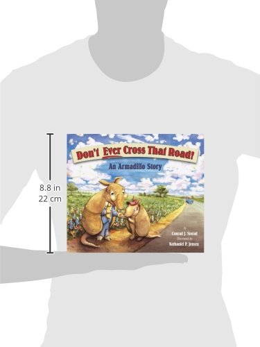 Don't Ever Cross That Road! An Armadillo Story