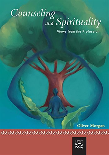 Counseling and Spirituality: Views from the Profession (Spirituality/Religious Values)