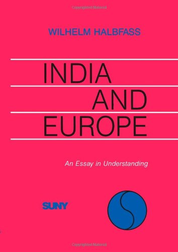 India and Europe : An Essay in Understanding (English and German Edition)