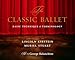 The Classic Ballet: Basic Technique and Terminology