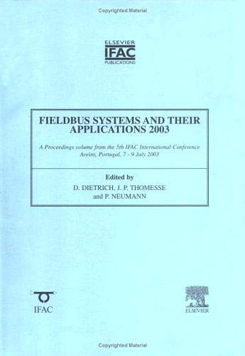 Fieldbus Systems and Their Applications 2003 (IPV - IFAC Proceedings Volume)