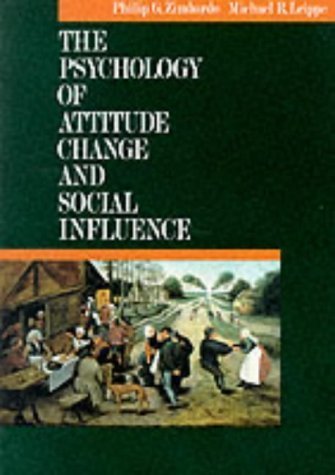 The Psychology of Attitude Change and Social Influence by Ph