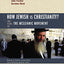 How Jewish Is Christianity?: 2 Views on the Messianic Movement (Counterpoints: Bible and Theology)