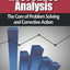 Root Cause Analysis: The Core of Problem Solving and Correct