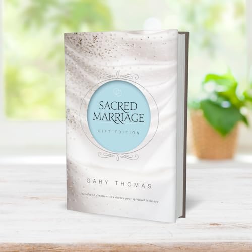 Sacred Marriage Gift Edition: 52 Devotions to Enhance Your Spiritual Intimacy