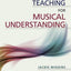 Teaching for Musical Understanding