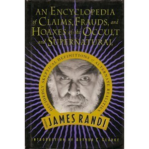 An Encyclopedia of Claims, Frauds, and Hoaxes of the Occult