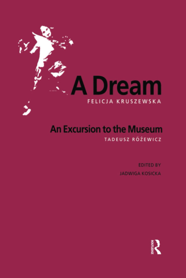 A Dream / An Excursion to the Museum (Polish and East European Theatre Archive)