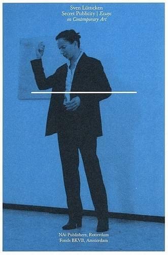 Secret Publicity: Essays On Contemporary Art