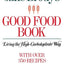 Jane Brody's Good Food Book: Living the High-Carbohydrate Way