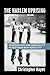 The Harlem Uprising: Segregation and Inequality in Postwar New York City