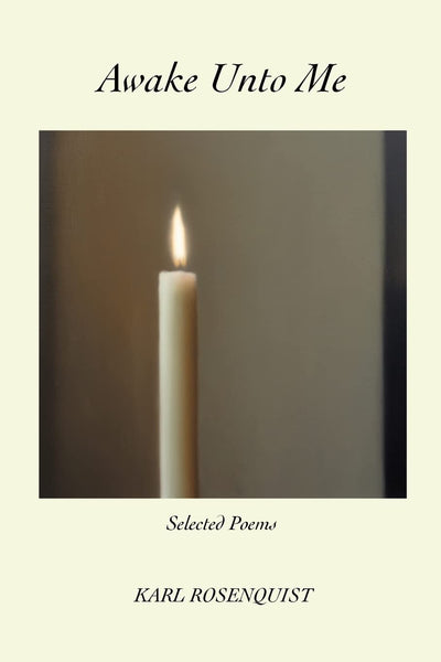 Awake Unto Me: Selected Poems