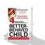 Four Weeks to a Better-Behaved Child : Breakthrough Discipline Techniques that Work -- for Children Age 2 to 10