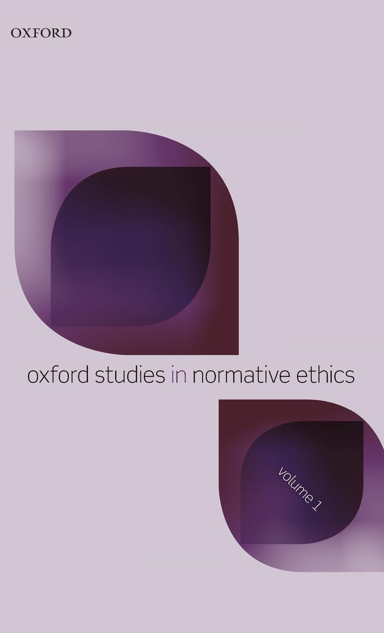 Oxford Studies in Normative Ethics: Volume 1