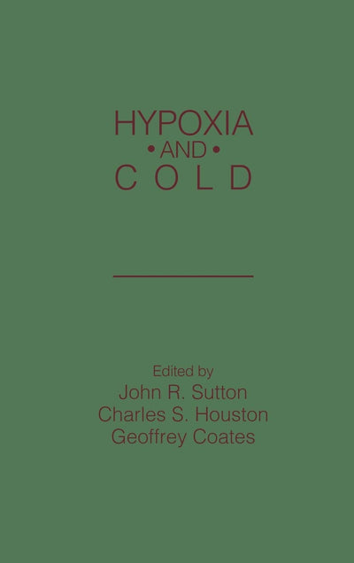Hypoxia and Cold