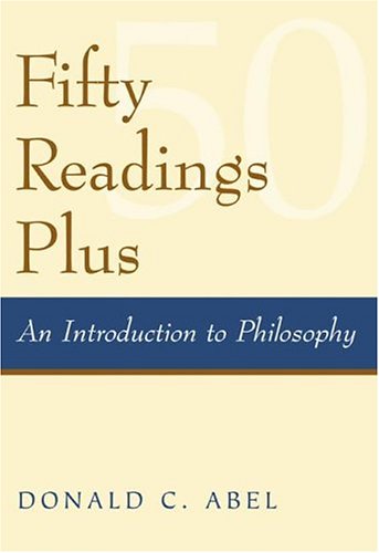 Fifty Readings Plus: An Introduction to Philosophy with PowerWeb: Philosophy