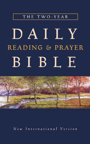 The Two Year Daily Reading & Prayer Bible by Zondervan