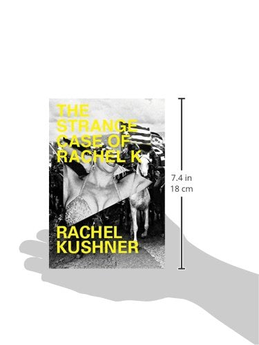 The Strange Case of Rachel K by Kushner, Rachel