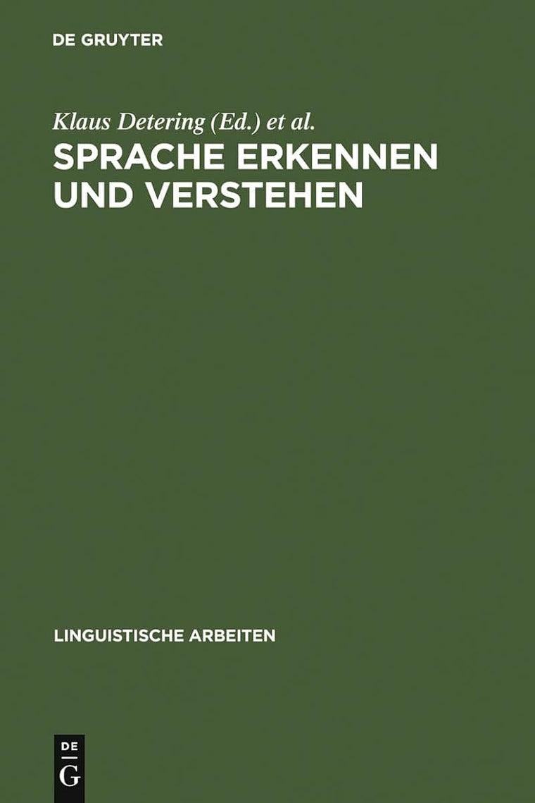 Sprache erkennen und verstehen: Akten des 16. Linguistischen Kolloquiums Kiel 1981, Bd. 2 (Linguistische Arbeiten, 119) (German Edition)