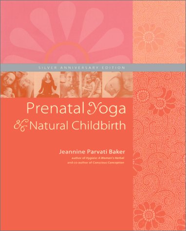 Prenatal Yoga and Natural Childbirth, Third Edition