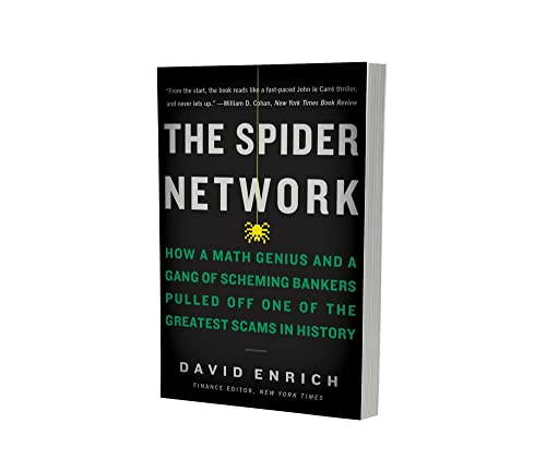 The Spider Network: How a Math Genius and a Gang of Scheming Bankers Pulled Off One of the Greatest Scams in History