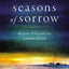 Seasons of Sorrow: The Pain of Loss and the Comfort of God