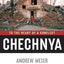 Chechnya: To the Heart of a Conflict