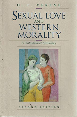 Sexual Love and Western Morality: A Philosophical Anthology (Jones and Bartlett Series in Philosophy)