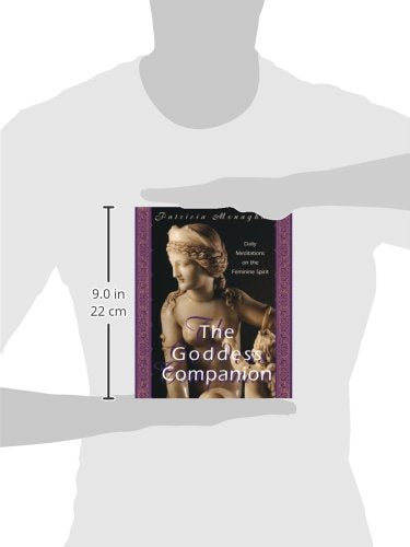 The Goddess Companion: Daily Meditations on the Feminine Spirit