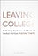 Leaving College: Rethinking the Causes and Cures of Student Attrition